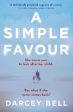 A Simple Favour: An edge-of-your-seat thriller with a chilling twist Online Sale